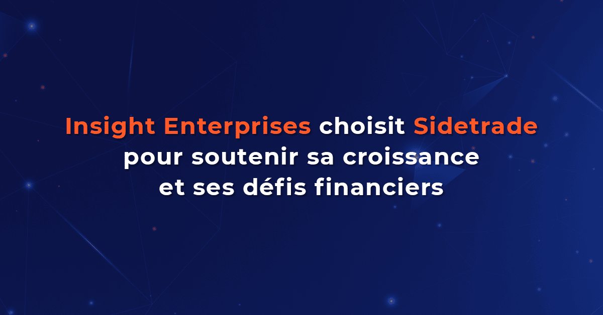 Insight Enterprises choisit Sidetrade pour atteindre ses objectifs les